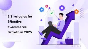 E-commerce Growth Strategies 2025