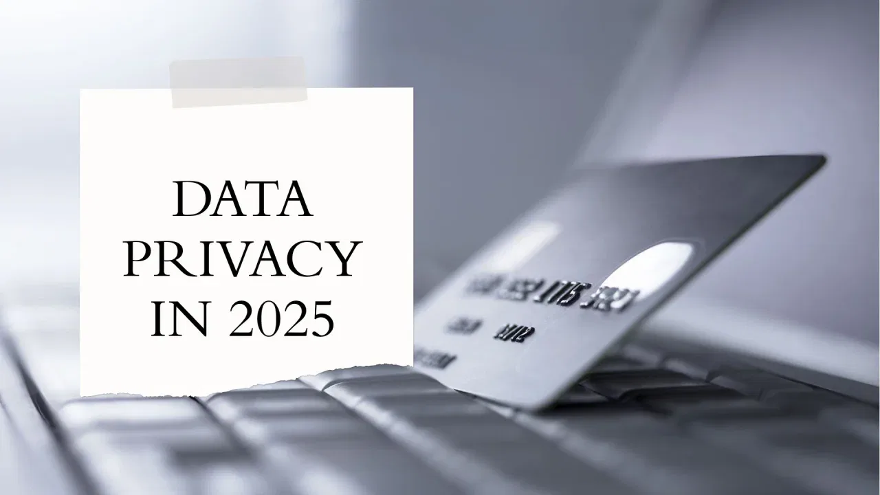 The State of Data Privacy in 2025
