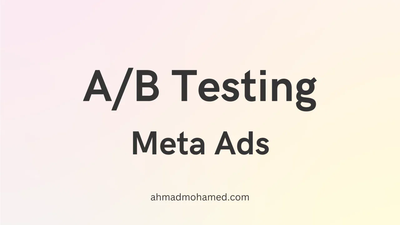A/B Testing Ads for Better Performance