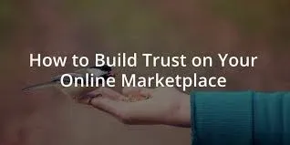 Building Trust in Online Marketplaces