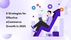 E-commerce Growth Strategies 2025