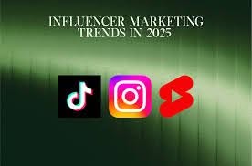 Influencer Marketing Trends 2025