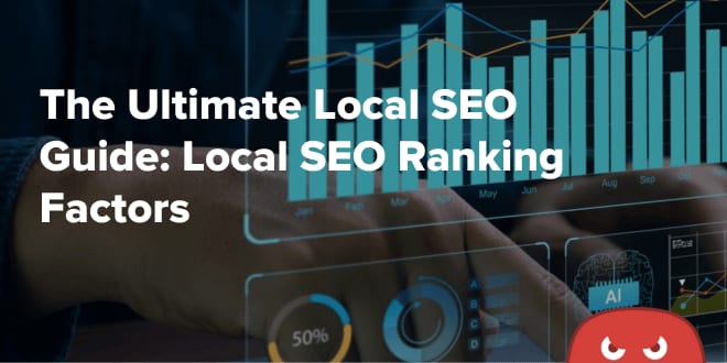 Local SEO Ranking Factors to Know in 2025