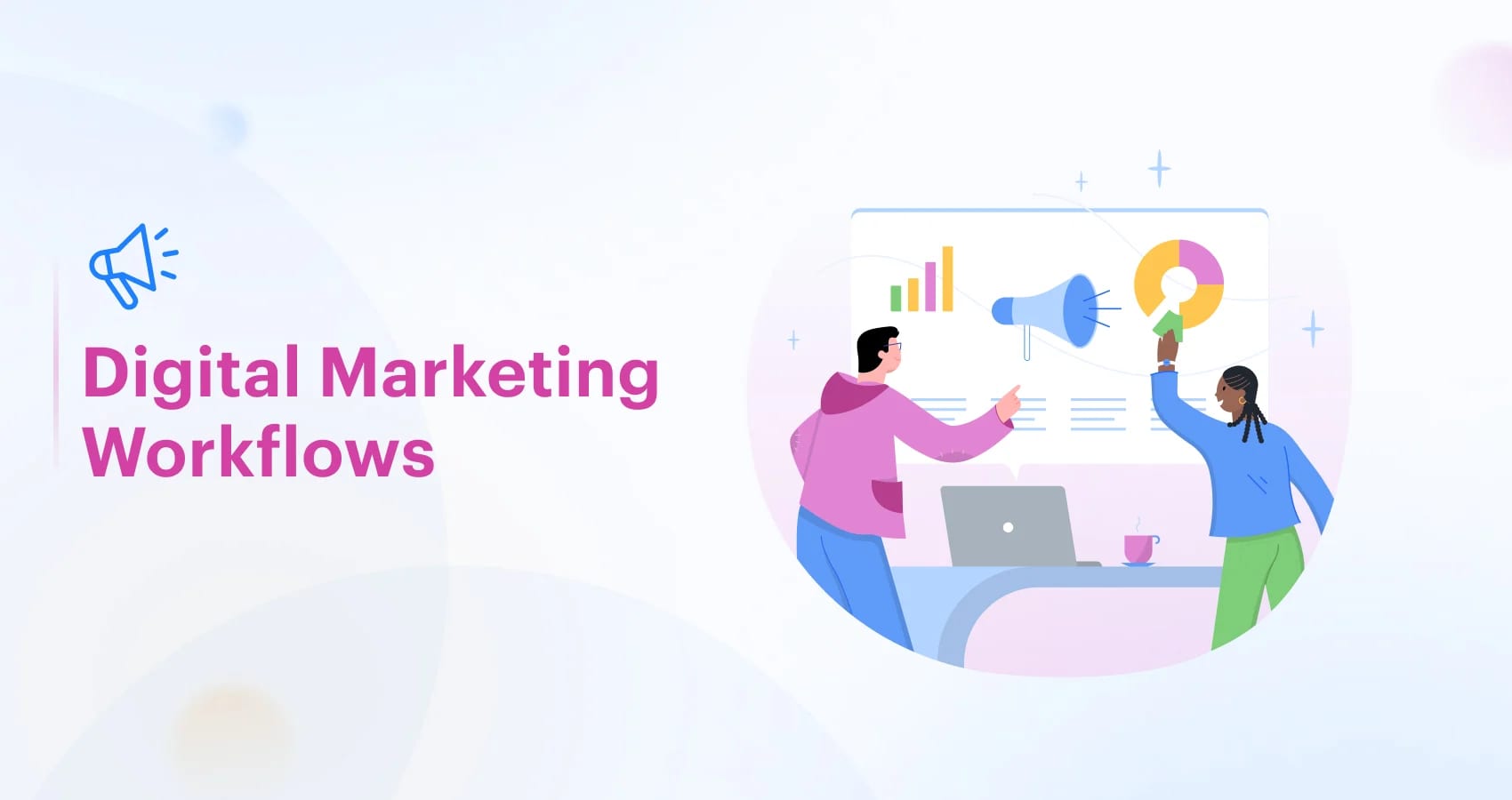 Digital Marketing Workflows: